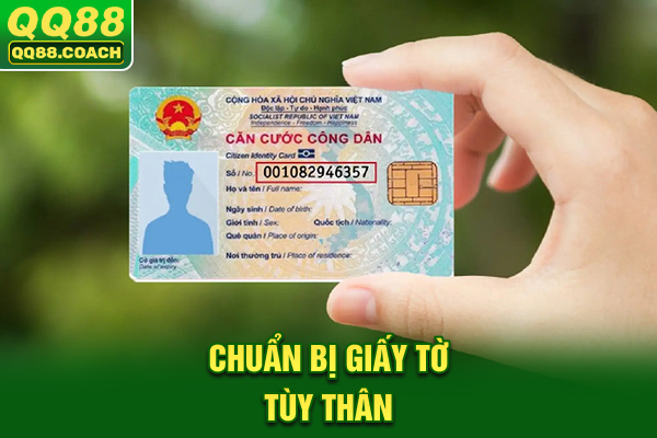 Chuẩn bị giấy tờ tùy thân