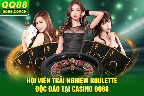 Hội viên trải nghiệm Roulette độc đáo tại Casino QQ88