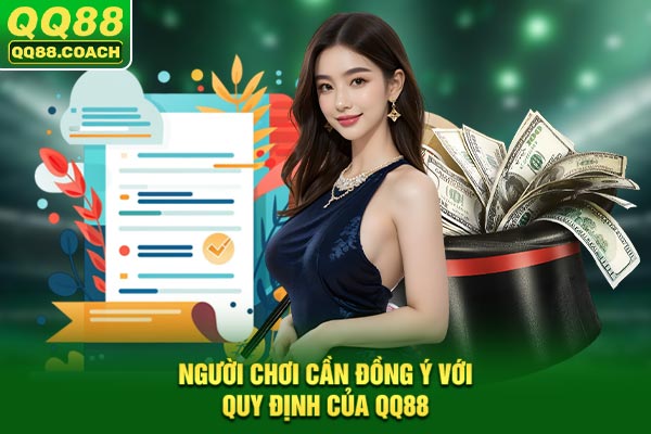 Người chơi cần đồng ý với điều khoản điều kiện của QQ88